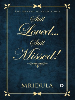 cover image of Still Loved…Still Missed!